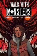 I Walk With Monsters: The Complete Series by Paul Cornell