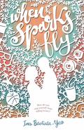 When Sparks Fly by Ines Bautista-Yao