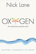 Oxygen: The molecule that made the world by Nick Lane