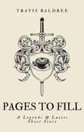 Pages to Fill (Legends & Lattes #0.5) by Travis Baldree