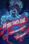 All These Sunken Souls: A Black Horror Anthology by Circe Moskowitz