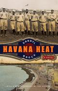 Havana Heat: A Novel by Darryl Brock