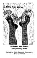 Scars Tell Stories: A Queer and Trans (Dis)ability Zine by Qwo-Li Driskill