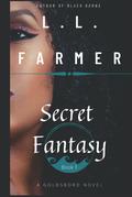 Secret Fantasy: Origins of Goldsboro by L.L. Farmer