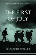 The First of July by Elizabeth Speller