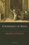Catherine of Siena by Sigrid Undset