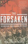 The Forsaken: An American Tragedy in Stalin's Russia by Tim Tzouliadis