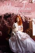 Morgentau - Die Auserwählte der Jahreszeiten by Jennifer Wolf