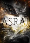 Das Portal der Drachen (Asrai #1) by Liane Mars