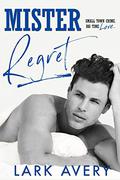 Mister Regret (Mister Mountain Men #3) by Lark Avery