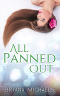All Panned Out: A Contemporary Peter Pan Retelling Novella by Briana Michaels