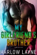 My Ex Girlfriend's Brother (Hidden Oasis #4) by Harlow Layne