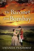 The Baronet from Bombay (Reluctant Titles #2) by Amanda Panhorst