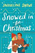 Snowed In for Christmas by Jaqueline Snowe