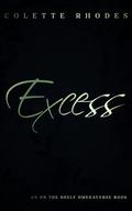 Excess (On the Shelf #2) by Colette Rhodes