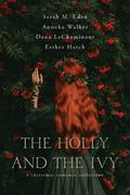 The Holly and the Ivy by Esther Hatch