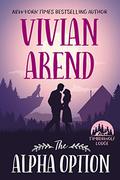 The Alpha Option (Timberwolf Lodge #1) by Vivian Arend