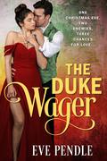 The Duke Wager by Eve Pendle