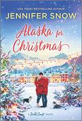 Alaska for Christmas (Wild Coast #2) by Jennifer Snow