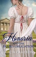 Honoria and the Family Obligation (The Fentons #1) by Alicia Cameron
