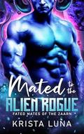 Mated to the Alien Rogue by Krista Luna