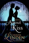 About a Kiss (Desperately Seeking Duke #1.5) by Caroline Linden