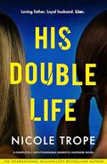 His Double Life by Nicole Trope