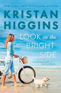 Look on the Bright Side by Kristan Higgins