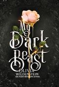 My Dark Beast: a Hades & Persephone retelling (Wicked Retellings #1) by Olivia Wildenstein