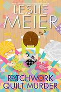 Patchwork Quilt Murder (Lucy Stone #30) by Leslie Meier