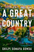 A Great Country by Shilpi Somaya Gowda