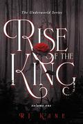 Rise of the King, Volume 1 by R.J. Kane