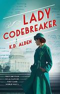 Lady Codebreaker by K.D. Alden