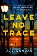 Leave No Trace (National Parks Thriller #1) by Jon Land