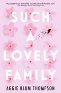 Such a Lovely Family by Aggie Blum Thompson