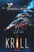 The Krill Enigma: Hard Science Fiction by Brandon Q. Morris