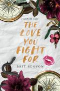 The Love You Fight For (Next Life #3) by Brit Benson