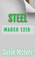 STEEL: A PROTECTOR ROMANCE by Susie McIver