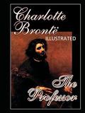 The Professor Illustrated by Charlotte Brontë