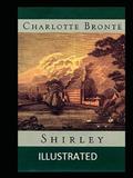 Shirley Illustrated by Charlotte Brontë