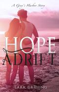 Hope Adrift (Grey's Harbor #3) by Lark Griffing