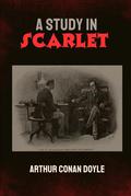 A Study In Scarlet by Arthur Conan Doyle