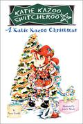 A Katie Kazoo Christmas by Nancy E. Krulik