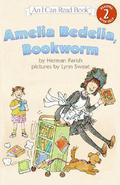 Amelia Bedelia, Bookworm (Amelia Bedelia #17) by Herman Parish