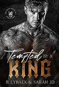 Tempted by a King (The Cruz Kings MC #1) by Sarah J.D.