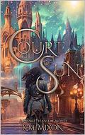 Court of Sun by K.M. Mixon