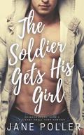 The Soldier Gets His Girl (Crimson Creek #1) by Jane Poller