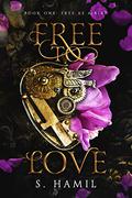 Free To Love: Free As A Bird by Sharon Hamilton