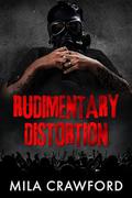 Rudimentary Distortion by Mila Crawford