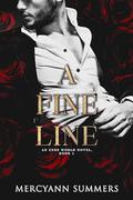 A Fine Line by MercyAnn Summers
